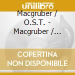 Macgruber / O.S.T. - Macgruber / O.S.T. cd