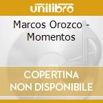 Marcos Orozco - Momentos cd