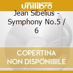 Jean Sibelius - Symphony No.5 / 6 cd