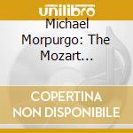 Michael Morpurgo: The Mozart Question cd musicale