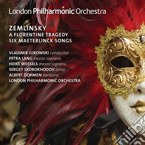 Alexander Von Zemlinsky - Lang/Lpo/Jurowski - Florentine Tragedy cd musicale di Alexander Von Zemlinsky