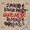 Period, J. & Kanye West - Good Music-remixed & Unre cd
