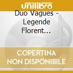 Duo Vagues - Legende Florent SchmittPaul Creston Paul Hindemith Etc. cd