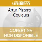 Artur Pizarro - Couleurs cd