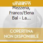 Mezzena, Franco/Elena Bal - La Recherche cd