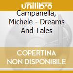 Campanella, Michele - Dreams And Tales cd musicale