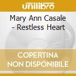 Mary Ann Casale - Restless Heart