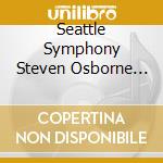 Seattle Symphony Steven Osborne Jeffrey Fair Matthew Decker Michael A. Werner - Messiaen: Des Canyons Aux Etoiles... ('From The Canyons To The Stars.. cd