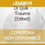 Dj Quik - Trauma (Edited) cd