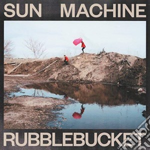 Rubblebucket - Sun Machine cd musicale di Rubblebucket