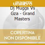 Dj Muggs Vs Gza - Grand Masters cd