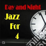 Jazz For 4 - Day And Night