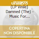(LP Vinile) Damned (The) - Music For Pleasure (180 Gram, Limited To 500) vinile