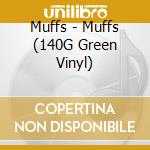 Muffs - Muffs (140G Green Vinyl) cd