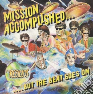 (LP Vinile) Rezillos (The) - Mission Accomplished.. But The Beat Goes On (180 Gram, Limited To 500) lp vinile di Rezillos (The)
