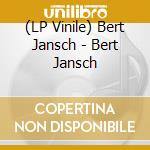 (LP Vinile) Bert Jansch - Bert Jansch vinile