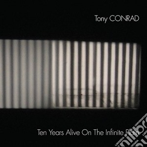 (LP Vinile) Tony Conrad - Ten Years Alive On The Infinite Plain (2 Lp) lp vinile di Tony Conrad