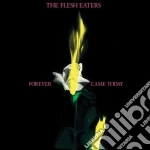 Flesh Eaters (The) - Forever Came Today cd