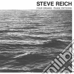 Steve Reich - Four Organs/phase Patterns cd