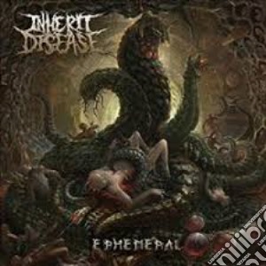 Inherit Disease - Ephemeral cd musicale di Inherit Disease