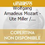 Wolfgang Amadeus Mozart - Ute Miller / Mark Miller - Bryden / Duos cd musicale di Wolfgang Amadeus Mozart