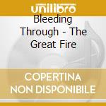 Bleeding Through - The Great Fire cd