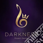Project Destati - Darkness (2 Cd) cd