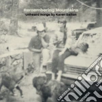 (LP Vinile) Remembering Mountains - Unheard Songs By Karen Dalton vinile