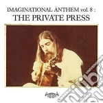 Imaginational Anthem Vol. 8 : The Private Press / Various cd