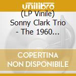 (LP Vinile) Sonny Clark Trio - The 1960 Time Sessions (2 Lp) vinile