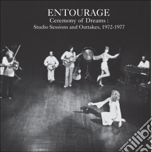 (LP Vinile) Entourage - Ceremony Of Dreams:Studio Sessions & Out lp vinile di Entourage