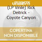 (LP Vinile) Rick Deitrick - Coyote Canyon vinile