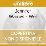 Jennifer Warnes - Well cd musicale di Jennifer Warnes