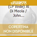 (LP Vinile) Al Di Meola / John McLaughlin / Paco De Lucia - Friday Night In San Francisco  - Live (Limited Edition) (2 Lp) vinile