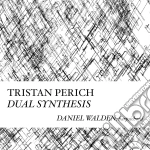Tristan Perich - Compositions: Dual Synthesis cd