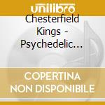 Chesterfield Kings - Psychedelic Sunrise cd