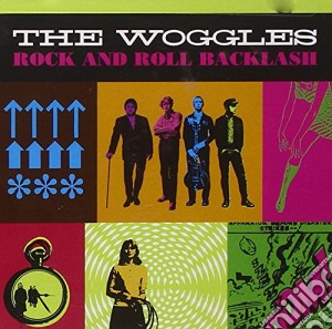 Woggles (The) - Rock & Roll Backlash cd musicale di Woggles