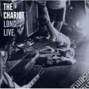 Chariot (The) - Long Live cd musicale di The Chariot