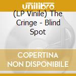 (LP Vinile) The Cringe - Blind Spot