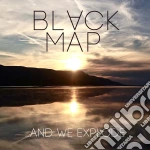 Black Map - And We Explode cd