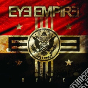 Eye Empire - Impact (Dig) cd musicale di Eye Empire