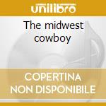The midwest cowboy cd