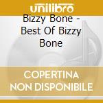 Bizzy Bone - Best Of Bizzy Bone cd