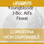 Youngbloodz - J-Bo: Atl's Finest cd