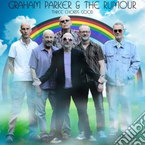 Graham & Rumour Parker - Three Chords Good cd musicale di Graham Parker