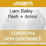 Liam Bailey - Flesh + Armor