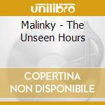Malinky - The Unseen Hours cd
