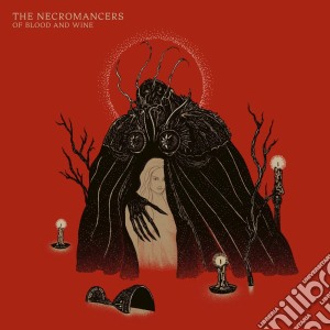 Necromancers (The) - Of Blood And Wine cd musicale di Necromancers