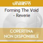 Forming The Void - Reverie cd