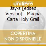 Jay-z [edited Version] - Magna Carta Holy Grail cd